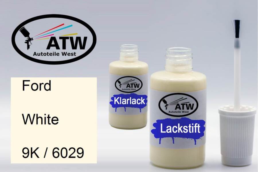 Ford, White, 9K / 6029: 20ml Lackstift + 20ml Klarlack - Set, von ATW Autoteile West.